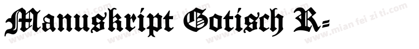 Manuskript Gotisch R字体转换